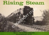 Rising Steam - A Pictorial Record of the First 25 Steam Railway Locomotives to be Rescued from Barry Scrapyard in South Wales, and Restored to Working Order by Railway Enthusiasts by NICHOLSON, Pete